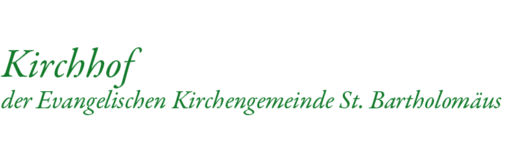 Seitentitel: Kirchhof der Evangelischen Gemeinde St. Bartolomäus